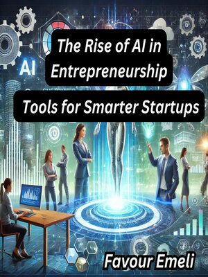 cover image of The Rise of AI in Entrepreneurship